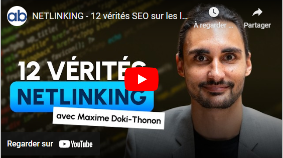 En vidéo : 12 vérités SEO sur les liens avec Maxime Doki-Thonon